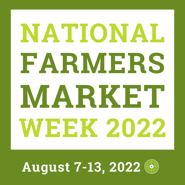 Join Us For National Farmers Market Week Fun
