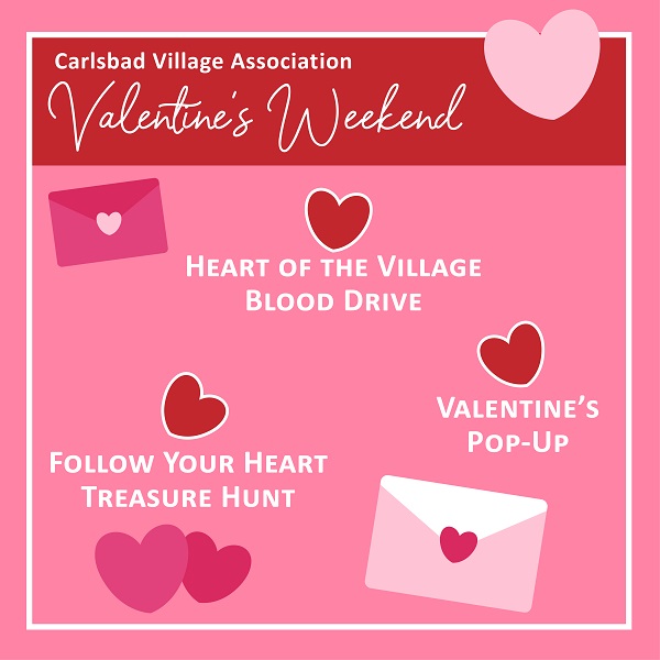 Carlsbad Village Loves Valentine's Weekend