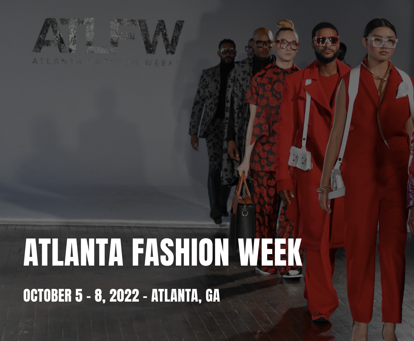 Atlanta Fashion Week 2022 Downtown Atlanta, GA