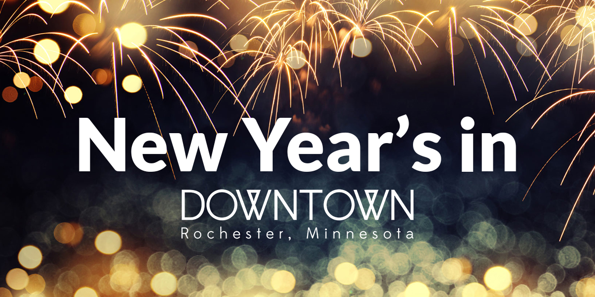 A New Year in Downtown Rochester Downtown Rochester MN