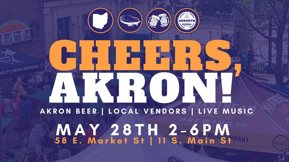 Cheers, Akron! Festival 2022 | Events | Downtown Akron, OH